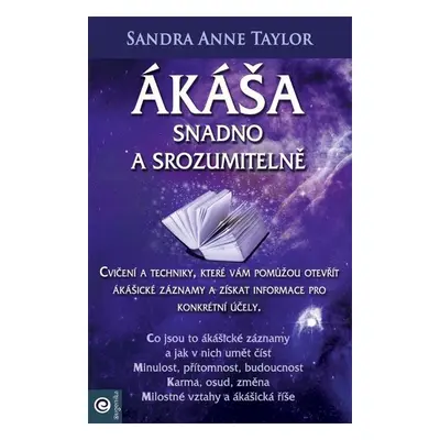 Ákáša snadno a srozumitelně - Sandra Anne Taylorová