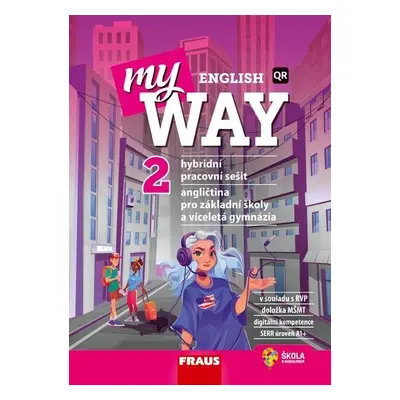 My English Way 2 pro ZŠ a VG - Hybridní pracovní sešit - Audrey Cowan