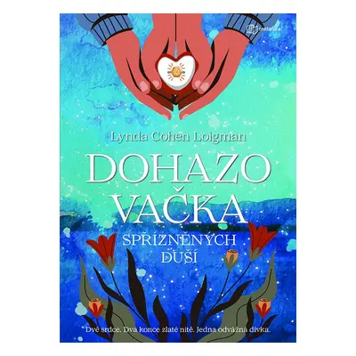 Dohazovačka spřízněných duší - Lynda Cohen Loigman