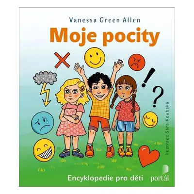 Moje pocity - Encyklopedie pro děti - Vanessa Green Allen