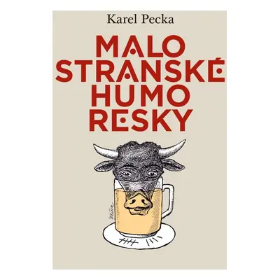 Malostranské humoresky - Karel Pecka; Jiří Slíva