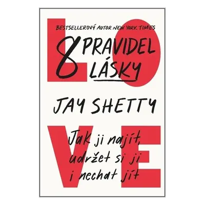 8 pravidel lásky - Jay Shetty