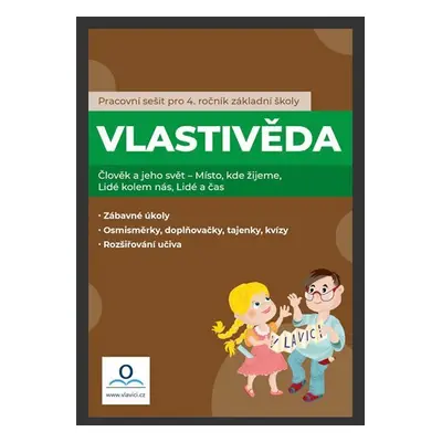 Vlastivěda 4. ročník - Pracovní sešit - Tereza Pivodová