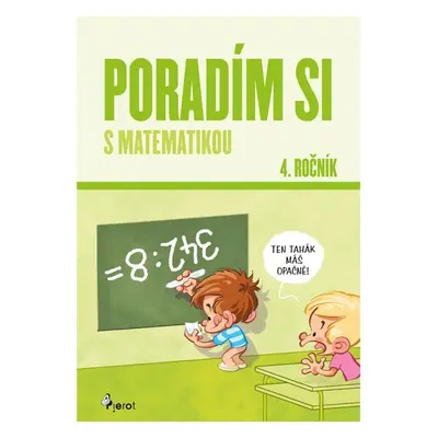 Poradím si s matematikou 4. ročník, 5. vydání - Petr Šulc