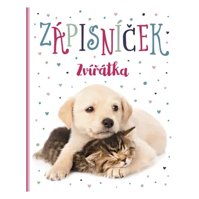 Zápisníček - Zvířátka - Kolektiv autorů