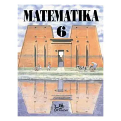 Matematika 6, 1. vydání - Josef Molnár