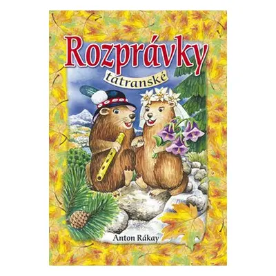 Rozprávky tatranské - Anton Rákay