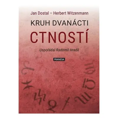 Kruh dvanácti ctností - Jan Dostal