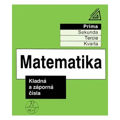 Matematika pro nižší třídy víceletých gymnázií - Kladná a záporná čísla - Jiří Herman