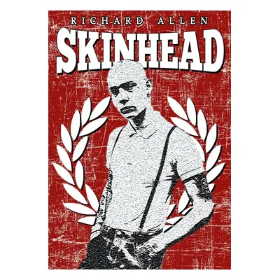 Skinhead - Richard Allen