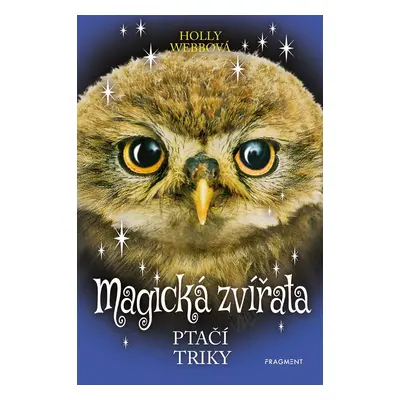 Magická zvířata – Ptačí triky - Holly Webb