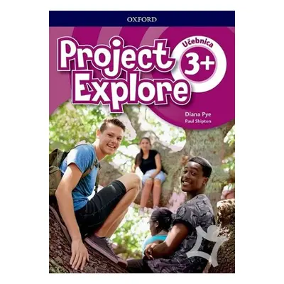 Project Explore 3+ Student´s Book - Učebnica (SK verze) - Paul Shipton