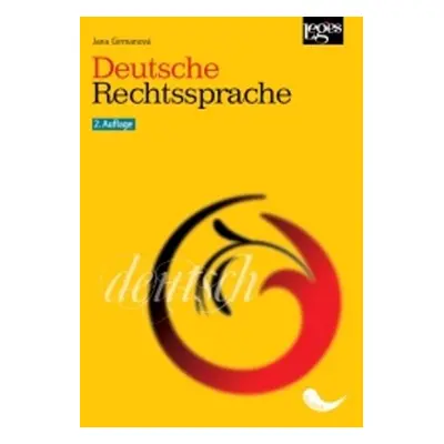 Deutsche Rechtssprache, 2. vydání - Jana Girmanová