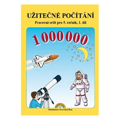 Užitečné počítání - pracovní sešit pro 5. ročník, 1. díl - Zdena Rosecká