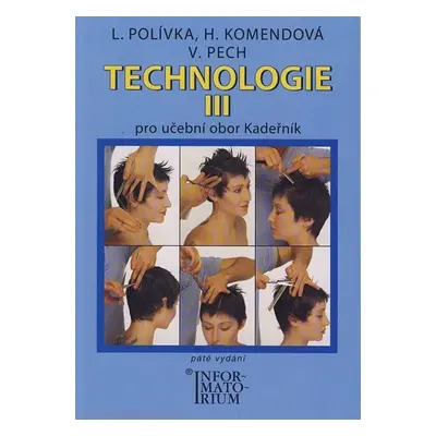 Technologie III pro 3. ročník UO Kadeřník - L. Polívka