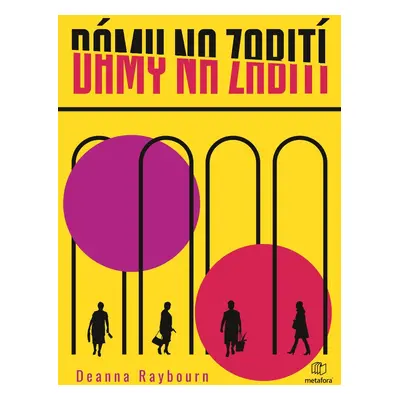 Dámy na zabití - Deanna Raybourn