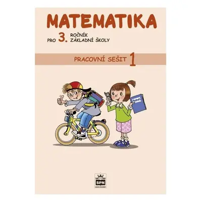 Matematika pro 3. ročník základní školy - Pracovní sešit 1, 3. vydání - Miroslava Čížková Pišlo