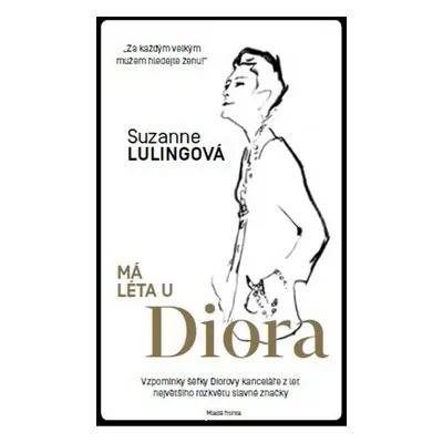 Má léta u Diora - Suzanne Lulingová