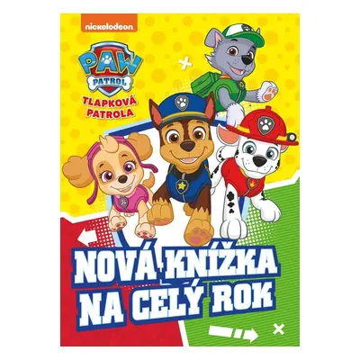 Tlapková patrola - Nová knížka na celý rok - Kolektiv autorú