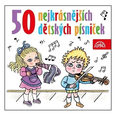 50 nejkrásnějších dětských písniček - CD - kolektiv autorů