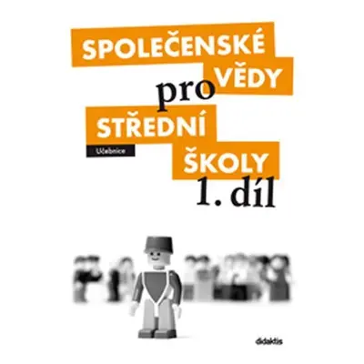 Společenské vědy pro 1.ročník SŠ - Učebnice - Kolektiv autorů