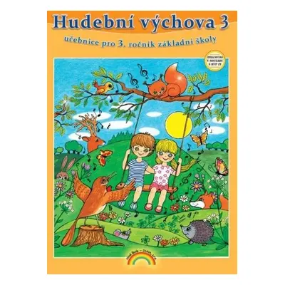 Hudební výchova 3 (učebnice) pro 3. ročník ZŠ - kolektiv autorů