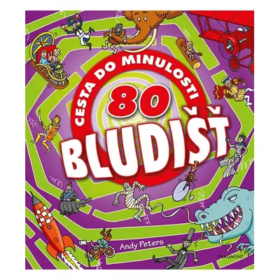 80 bludišť – Cesta do minulosti - Mark Walker