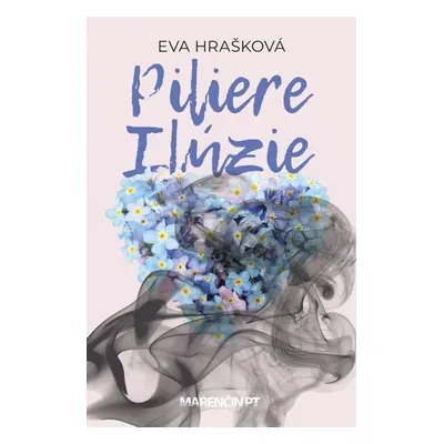 Piliere ilúzie - Eva Hrašková