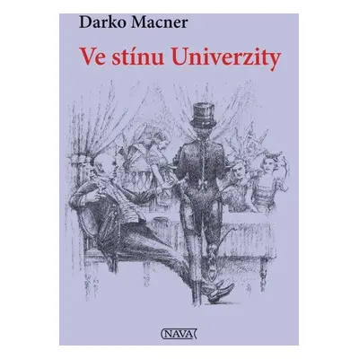 Ve stínu Univerzity - Darko Macner