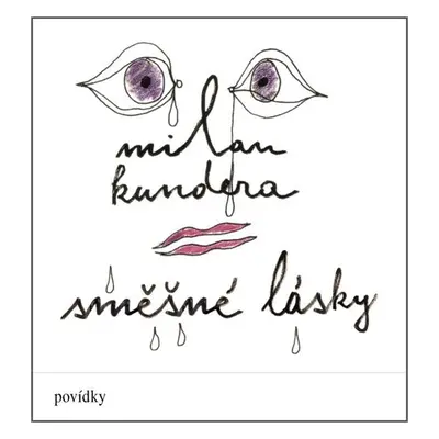 Směšné lásky (CD) - Milan Kundera