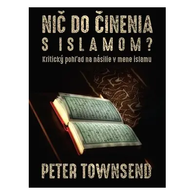 Nič do činenia s islamom? - Peter Townsend