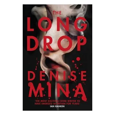 The Long Drop - Denise Mina