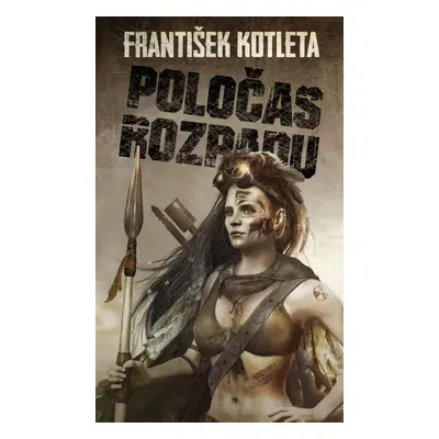 Poločas rozpadu, 2. vydání - František Kotleta