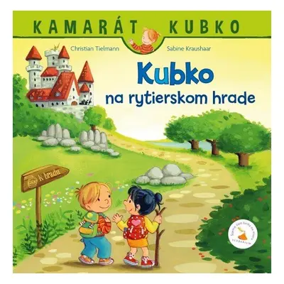 Kubko na rytierskom hrade - Christian Tielmann; Sabina Kraushaarová; Zuzana Dodoková