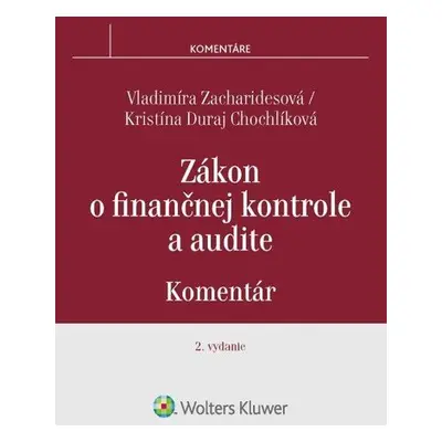 Zákon o finančnej kontrole a audite - Vladimíra Zacharidesová; Kristína Duraj Chochlíková