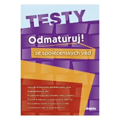 Odmaturuj! ze společenských věd TESTY - Kolektiv autorů