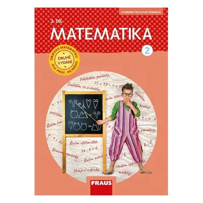 Matematika 2/2 dle prof. Hejného - Pracovní učebnice - Milan Hejný