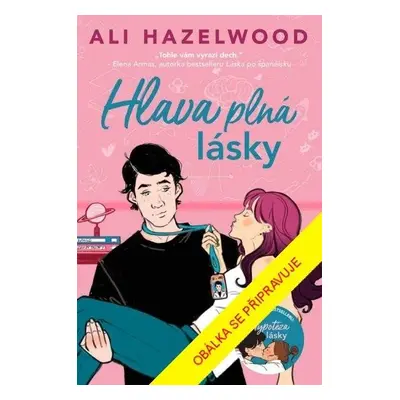 Hlava plná lásky - Ali Hazelwood