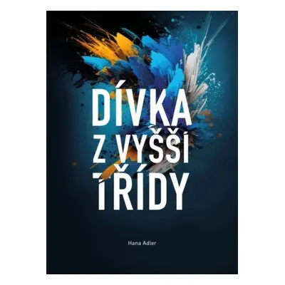 Dívka z vyšší třídy - Hana Adler