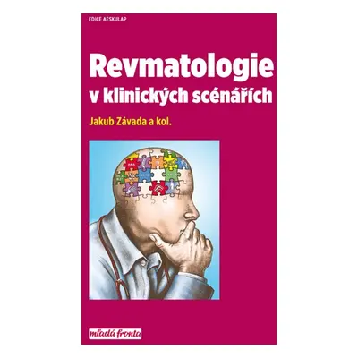 Revmatologie v klinických scénářích, 1. vydání - Jakub Závada