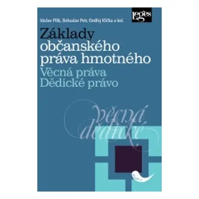 Základy občanského práva hmotného, Věcná práva, Dědické právo - Bohuslav Petr