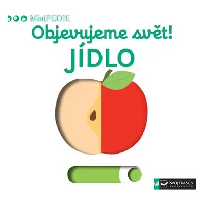 MiniPEDIE Objevujeme svět! Jídlo - Nathalie Choux