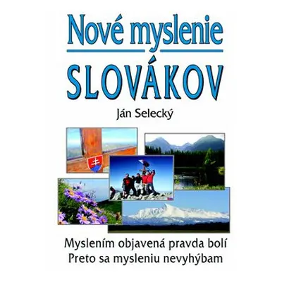 Nové myslenie Slovákov - Ján Selecký