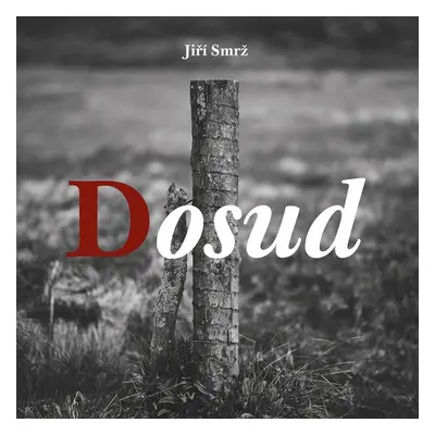 Dosud - Jiří Smrž