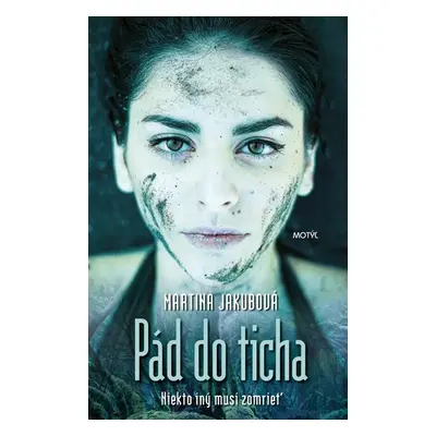 Pád do ticha - Martina Jakubová