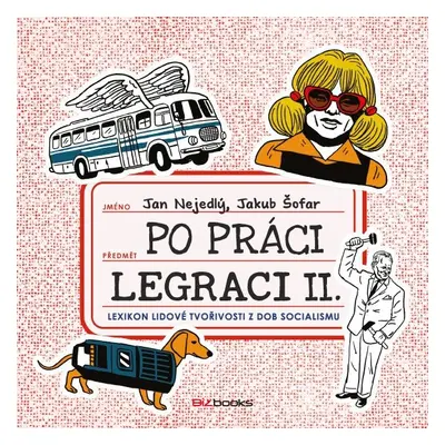 Po práci legraci II. - Jan Nejedlý