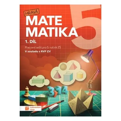 Hravá matematika 5 - Pracovní sešit 1. díl, 2. vydání - Eva Hrubčová