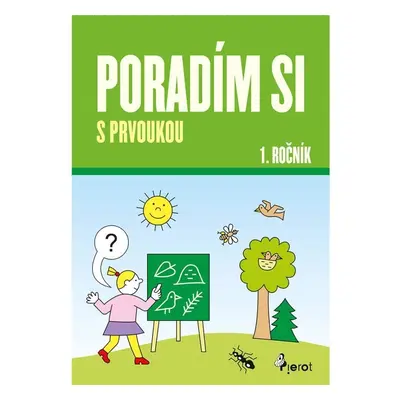 Poradím si s prvoukou 1. ročník, 5. vydání - Iva Nováková