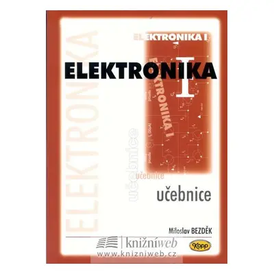 Elektronika I. - učebnice - Miloslav Bezděk