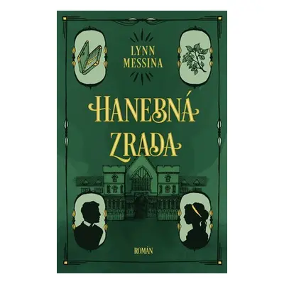 Hanebná zrada - Lynn Messina